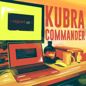 Kubra Commander - Vagrant Up
