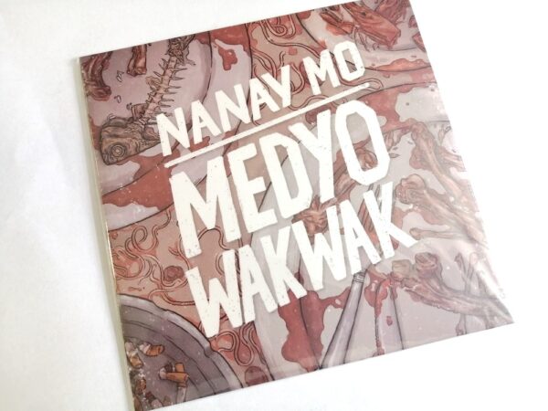 Nanay Mo - Medyo Wakwak | Melt Records