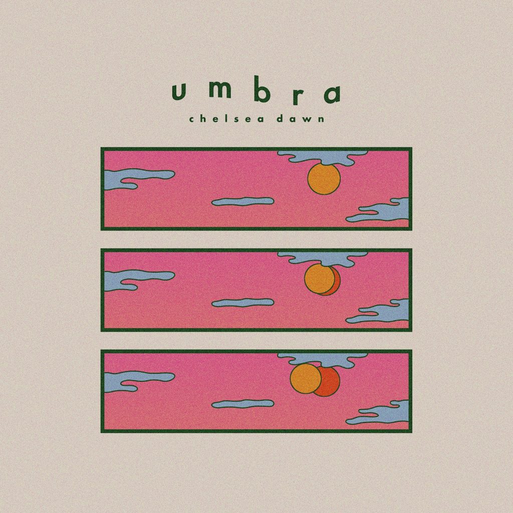 Chelsea Dawn - Umbra | Melt Records