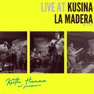 Live At Kusina La Madera - Keith Human & Jouissance | Melt Records
