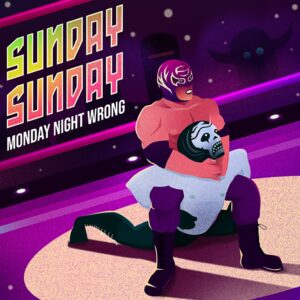 Sunday Sunday - Monday Night Wrong | Melt Records