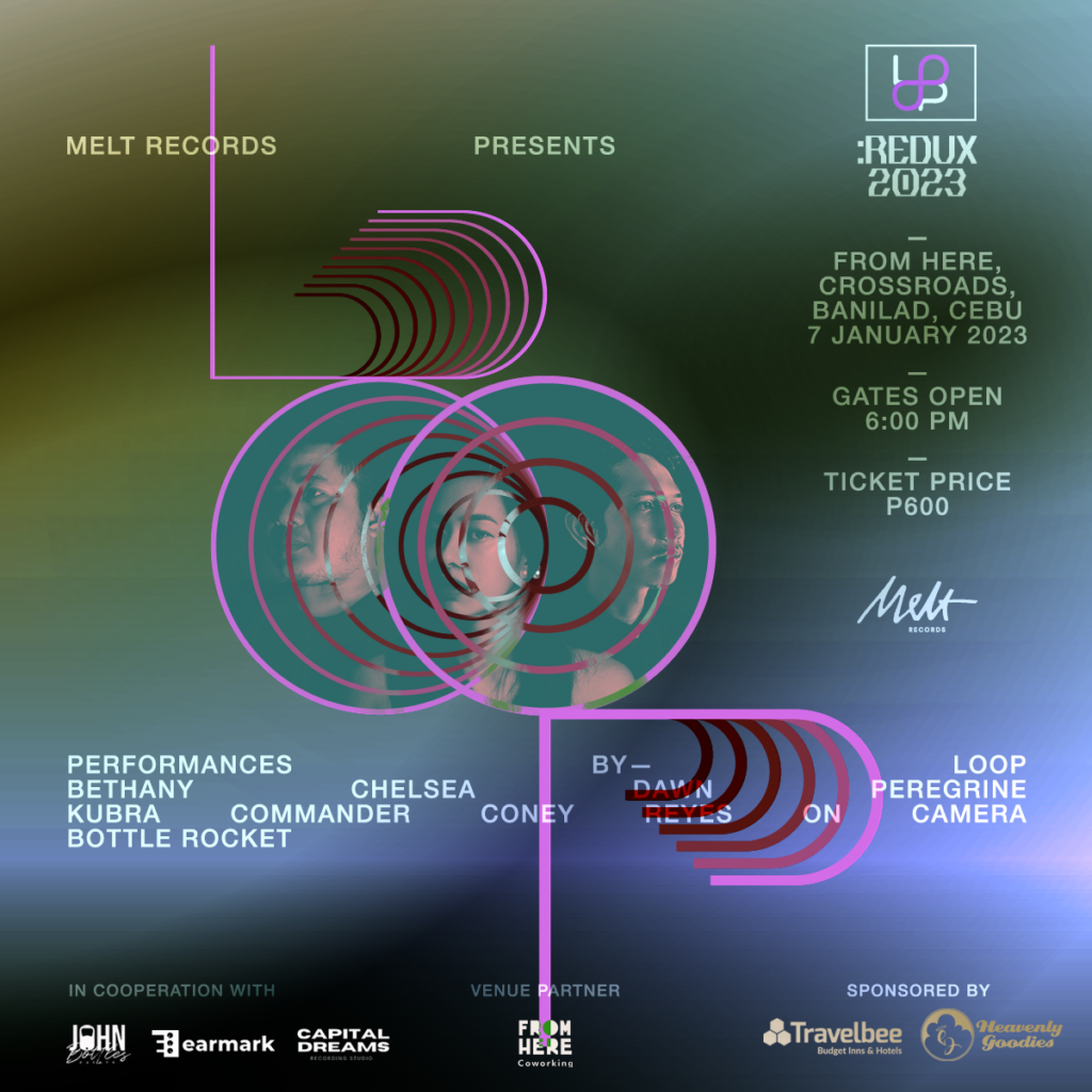 Loop: Redux 2023 Cebu | Melt Records