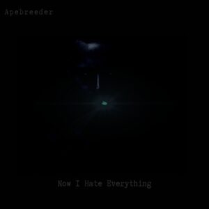 Apebreeder - Now I Hate Everything | Melt Records