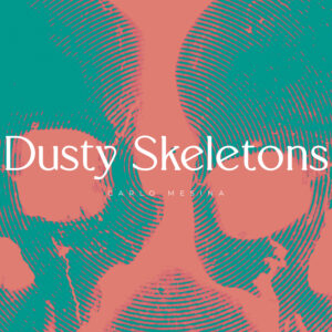 Carlo Mesina - Dusty Skeletons | Melt Records