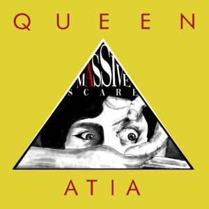 Queen Atia - Massive Scare | Melt Records