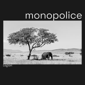 monopolice - Legion | Melt Records